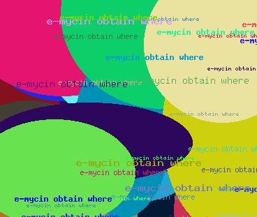 E-MYCIN OBTAIN WHERE